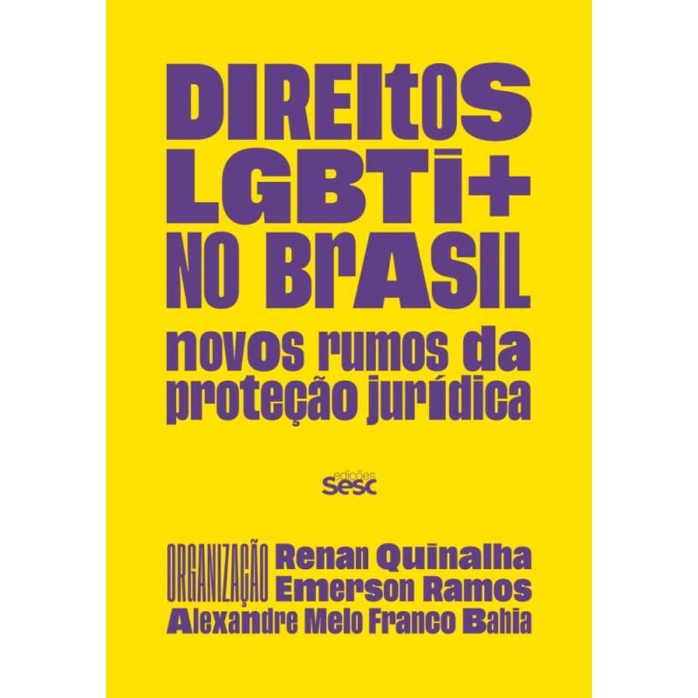Direitos Lgbti+ No Brasil - Novos Rumos Da Proteção Jurídica