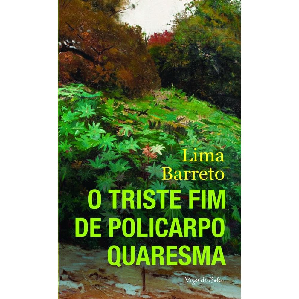 Triste fim de Policarpo Quaresma - Ed. Bolso