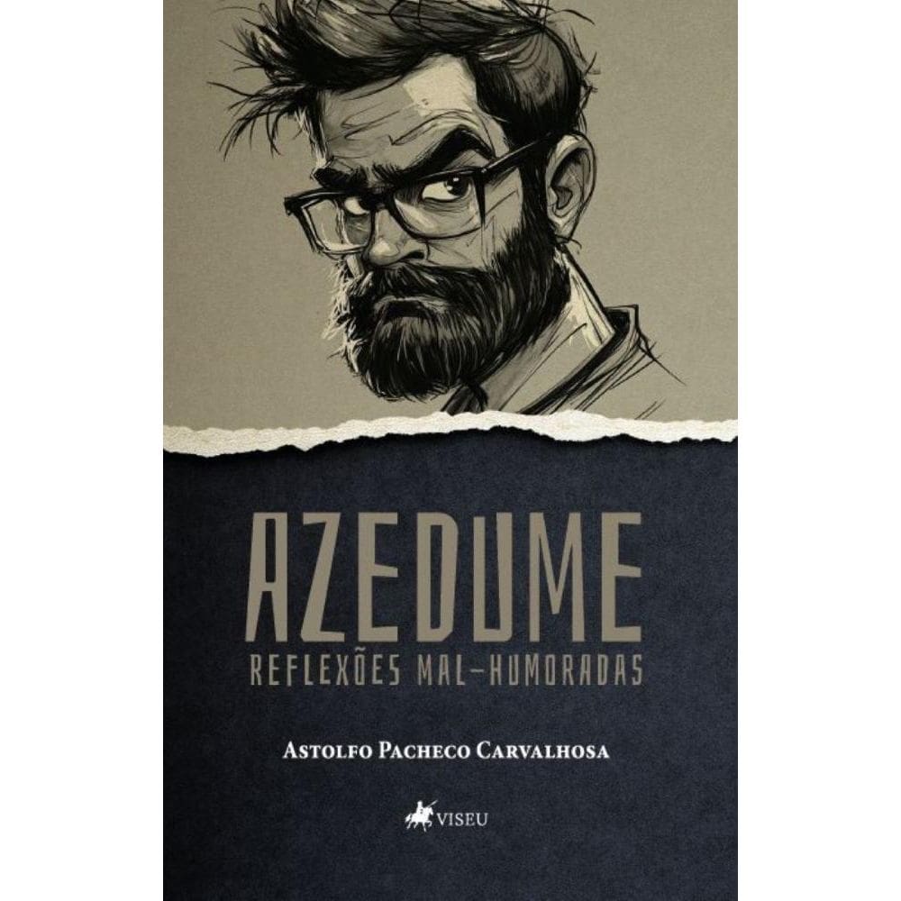 Azedume: Reflexões mal-humoradas