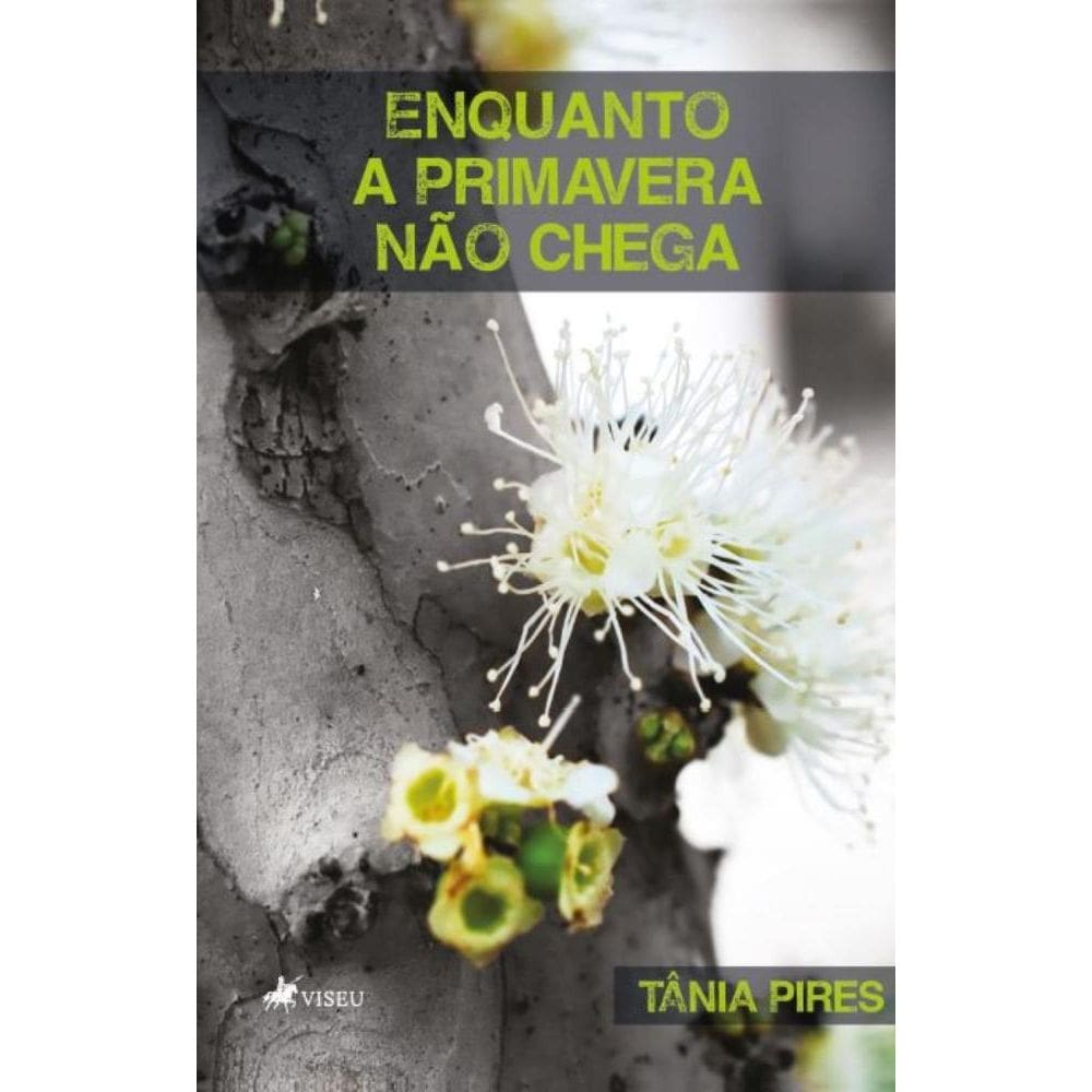 Enquanto a Primavera não Chega