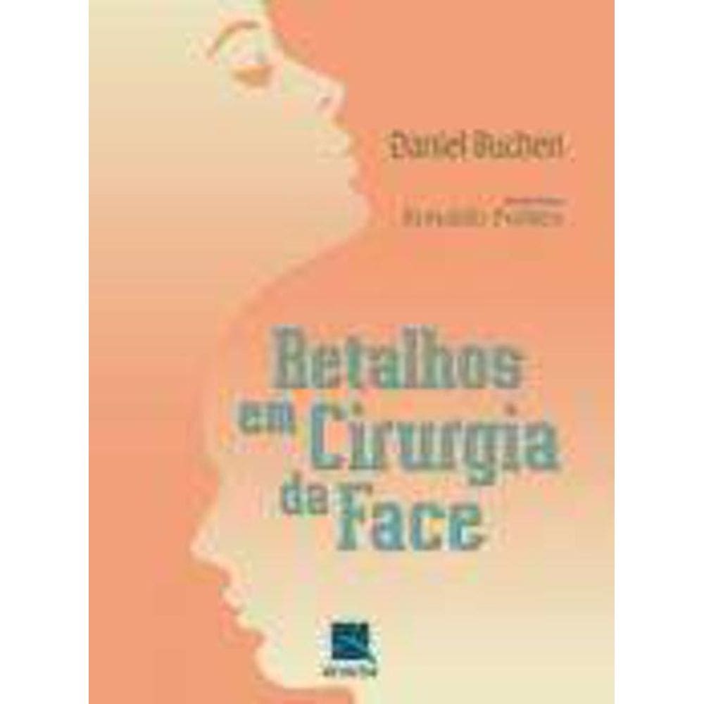 Livro Retalhos Em Cirurgia Da Face