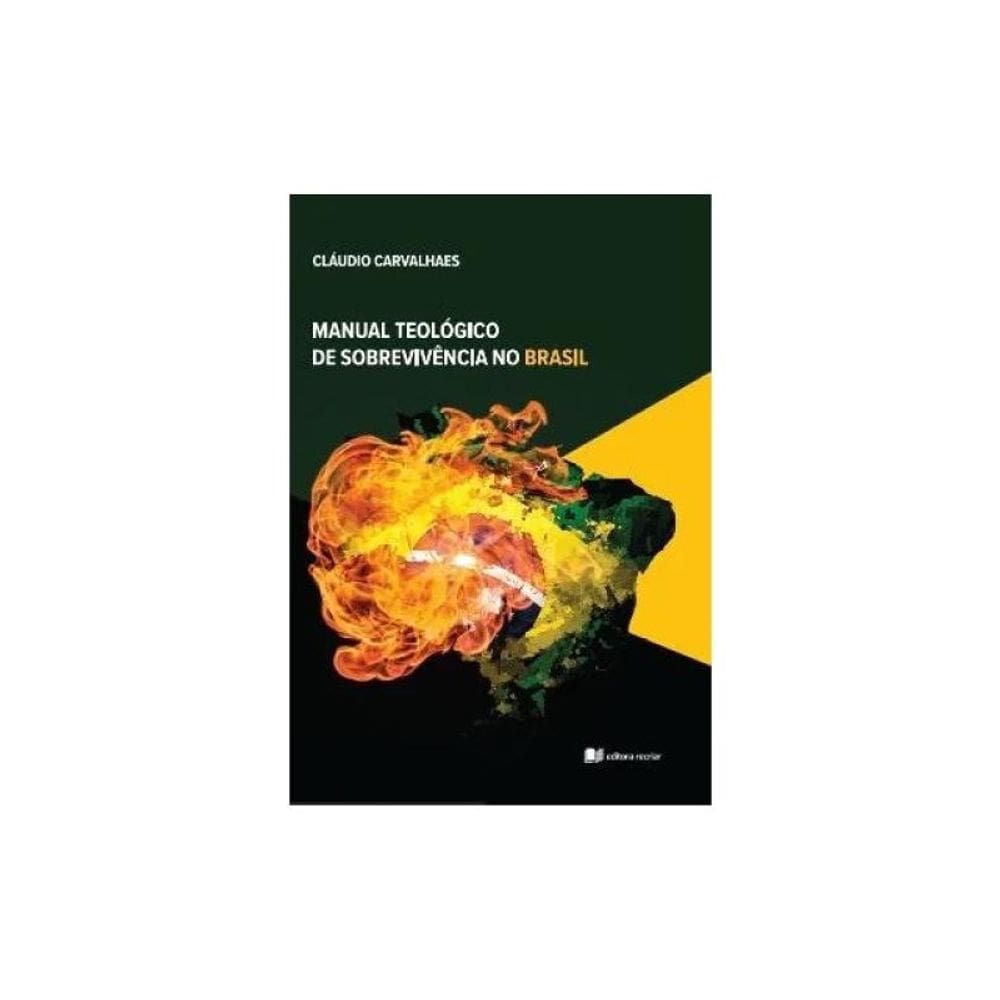 Manual Teológico De Sobrevivência No Brasil