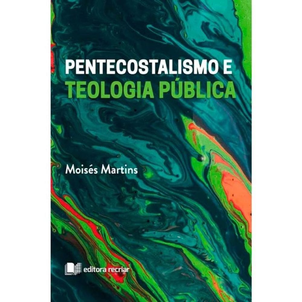 Pentecostalismo E Teologia Pública