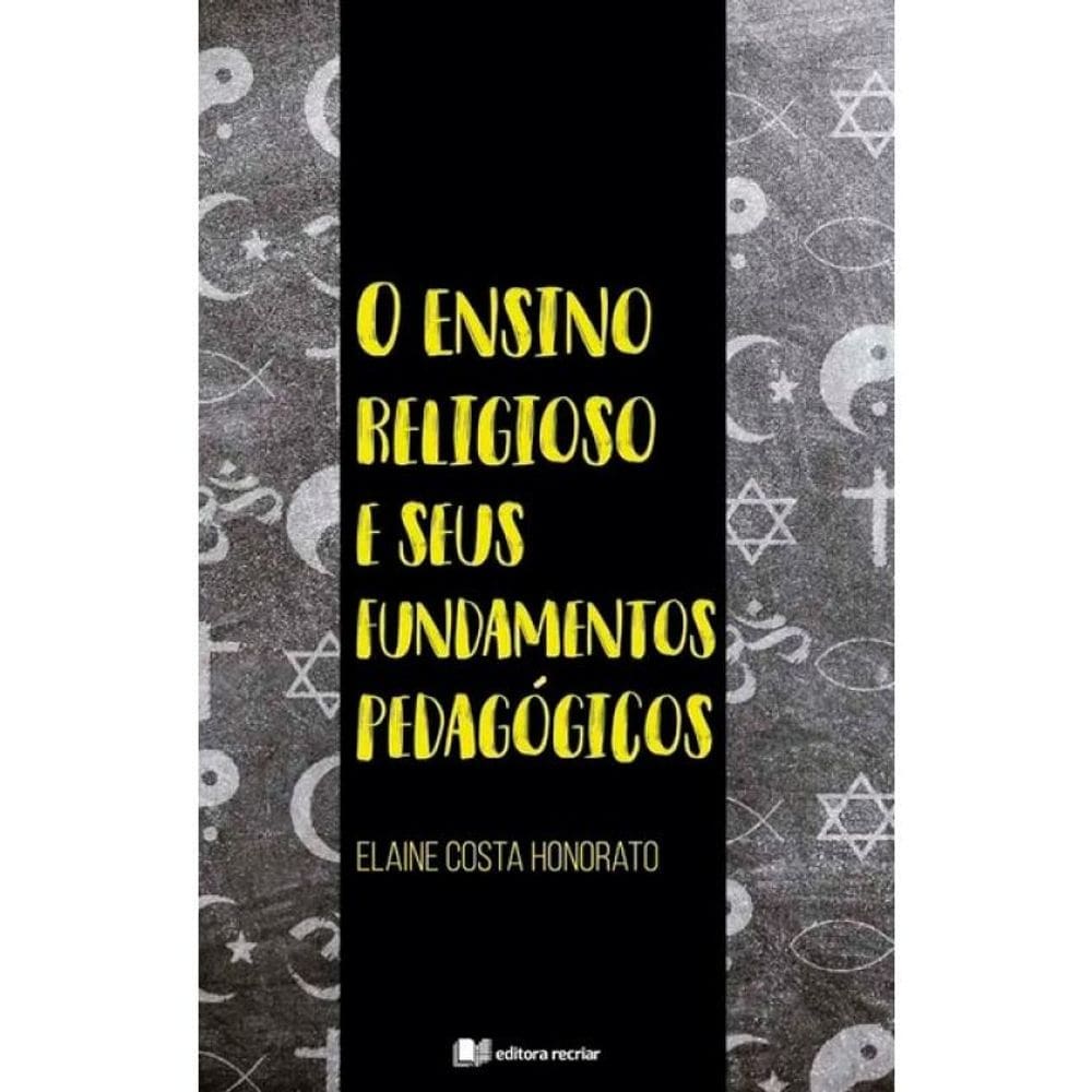 O Ensino Religioso E Seus Fundamentos Pedagógicos
