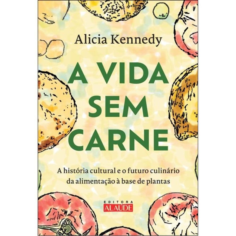 A Vida Sem Carne