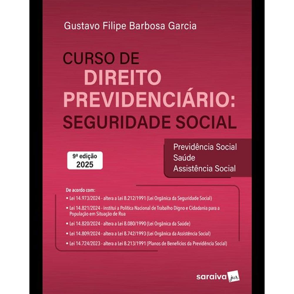 Curso de Direito Previdenciário: Seguridade Social