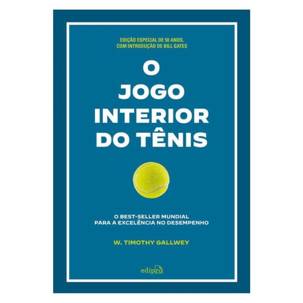 O Jogo Interior Do Tênis [Edição Comemorativa]