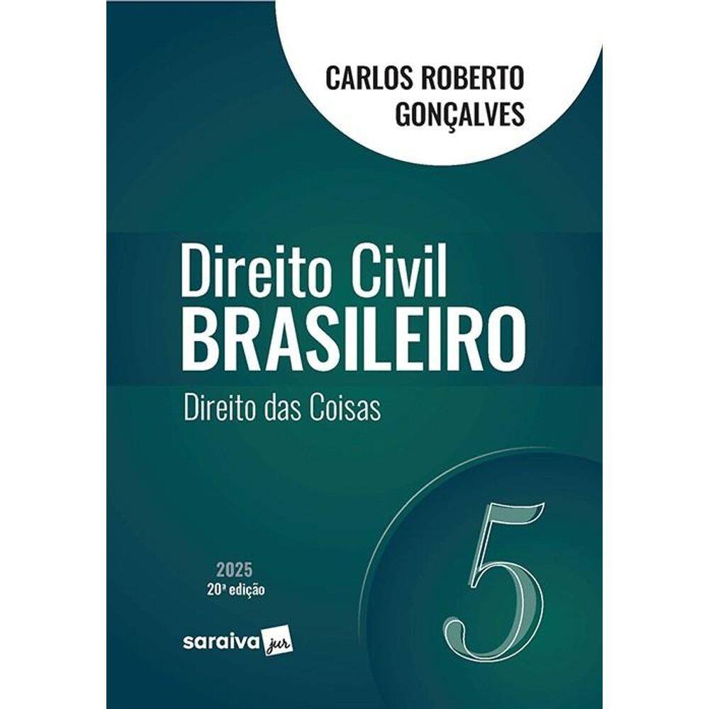 Direito Civil Brasileiro: Direito Das Coisas