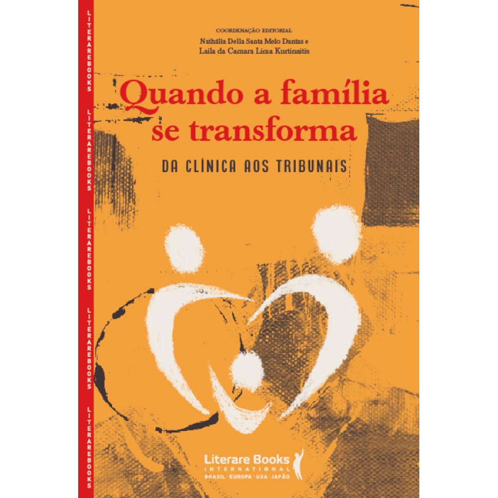 Quando A Família Se Transforma: Da Clínica Aos Tribunais