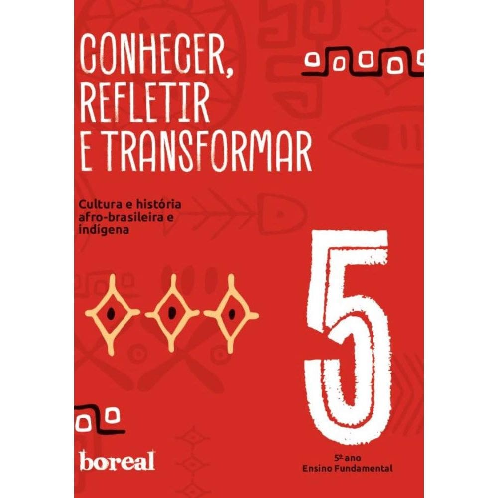 Conhecer, refletir e transformar: 5º ano