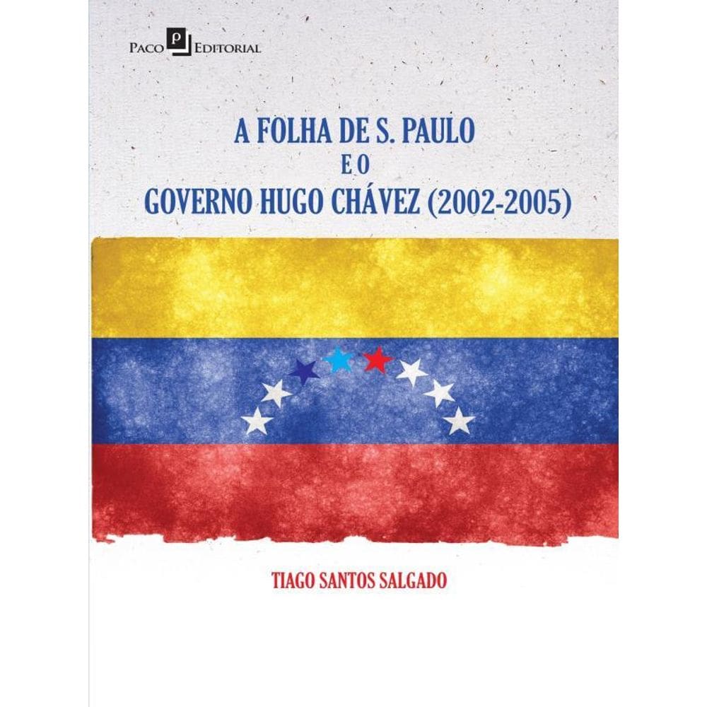 A Folha De S. Paulo E O Governo Hugo Chávez (2002-2005)