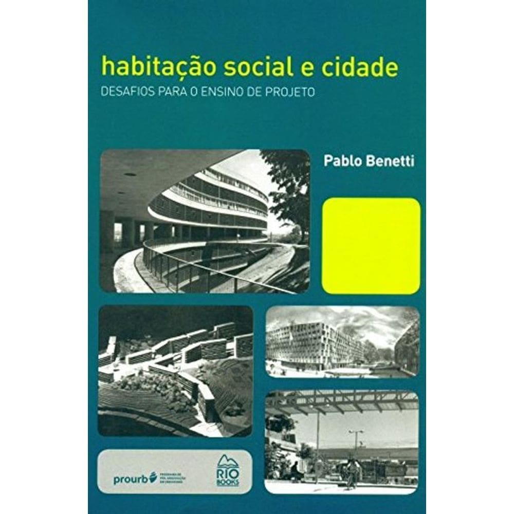 Habitação Social E Cidade - Desafios Para O Ensino