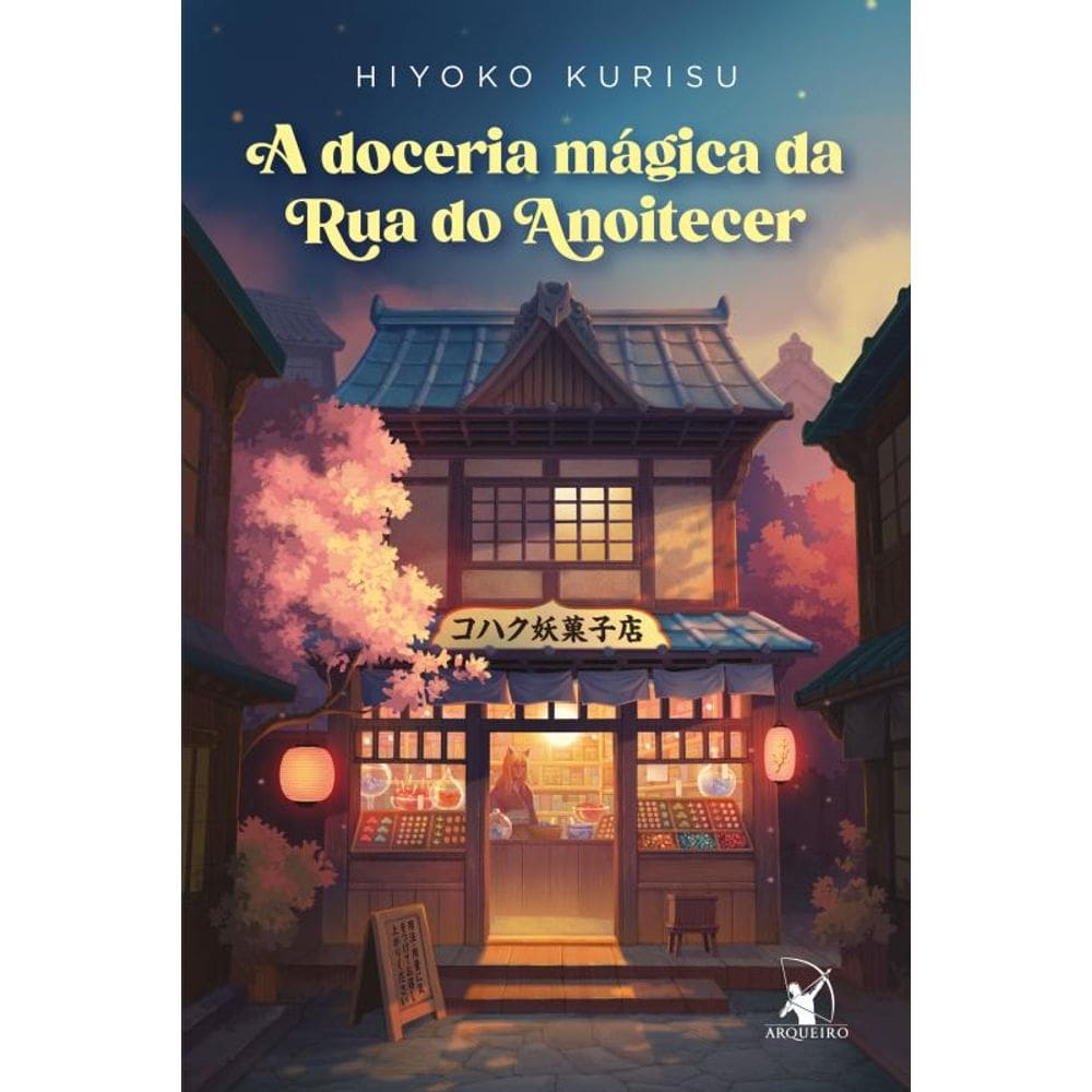 A doceria mágica da Rua do Anoitecer