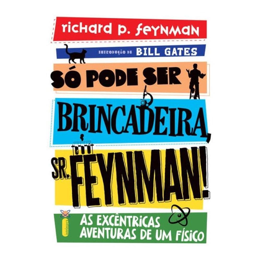 Só Pode Ser Brincadeira, Sr. Feynman! - Nova Edição