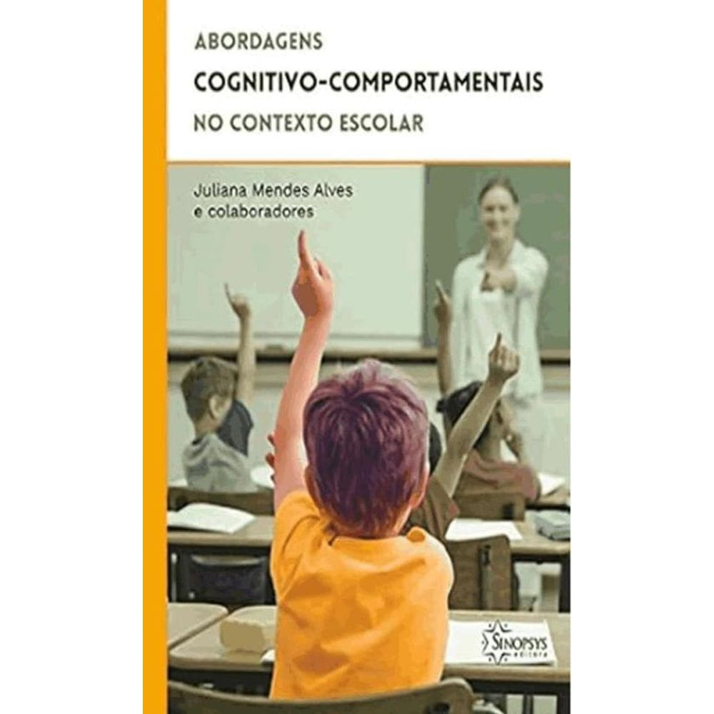 Abordagens Cognitivo Comportamentais No Contexto Escolar