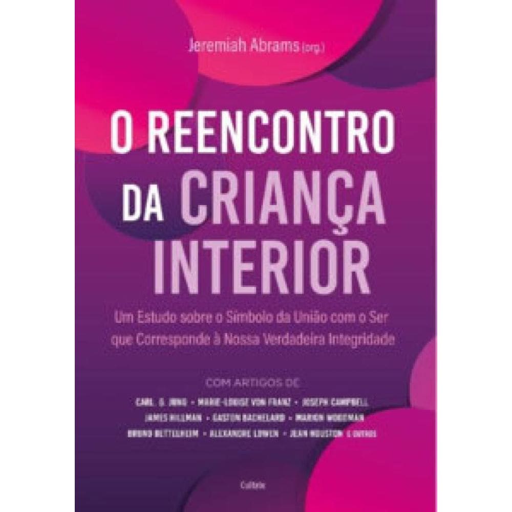 O Reencontro Da Criança Interior Um Estudo Sobre O Símbolo