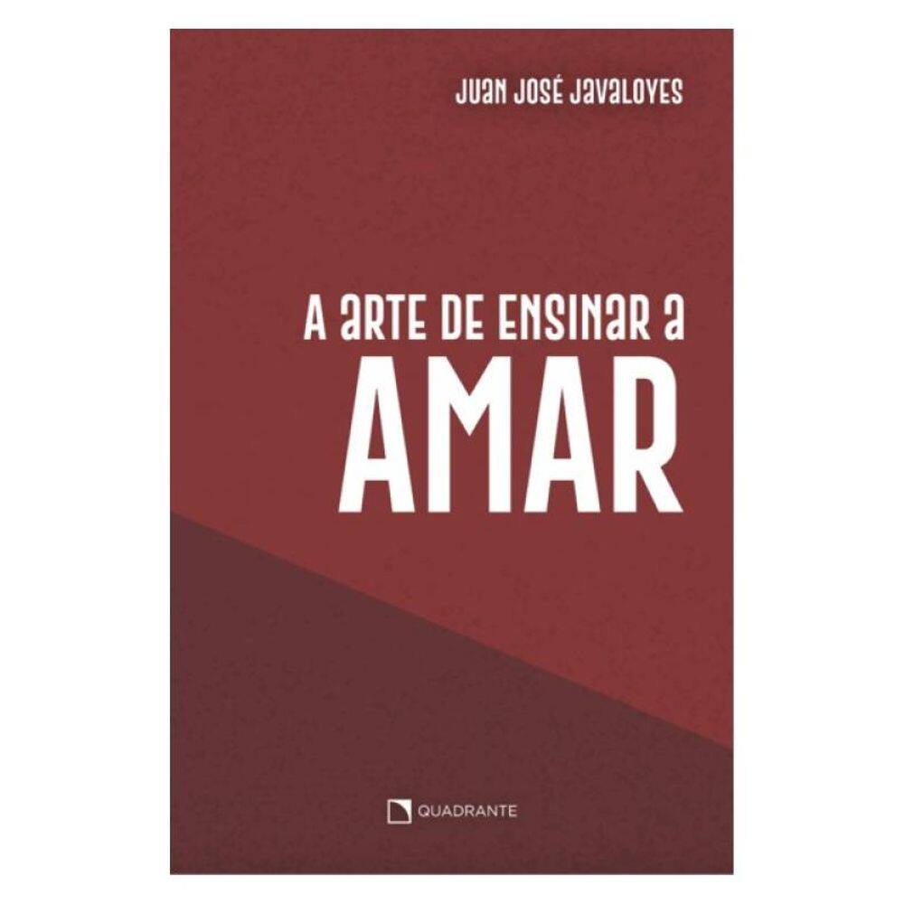 A Arte De Ensinar A Amar