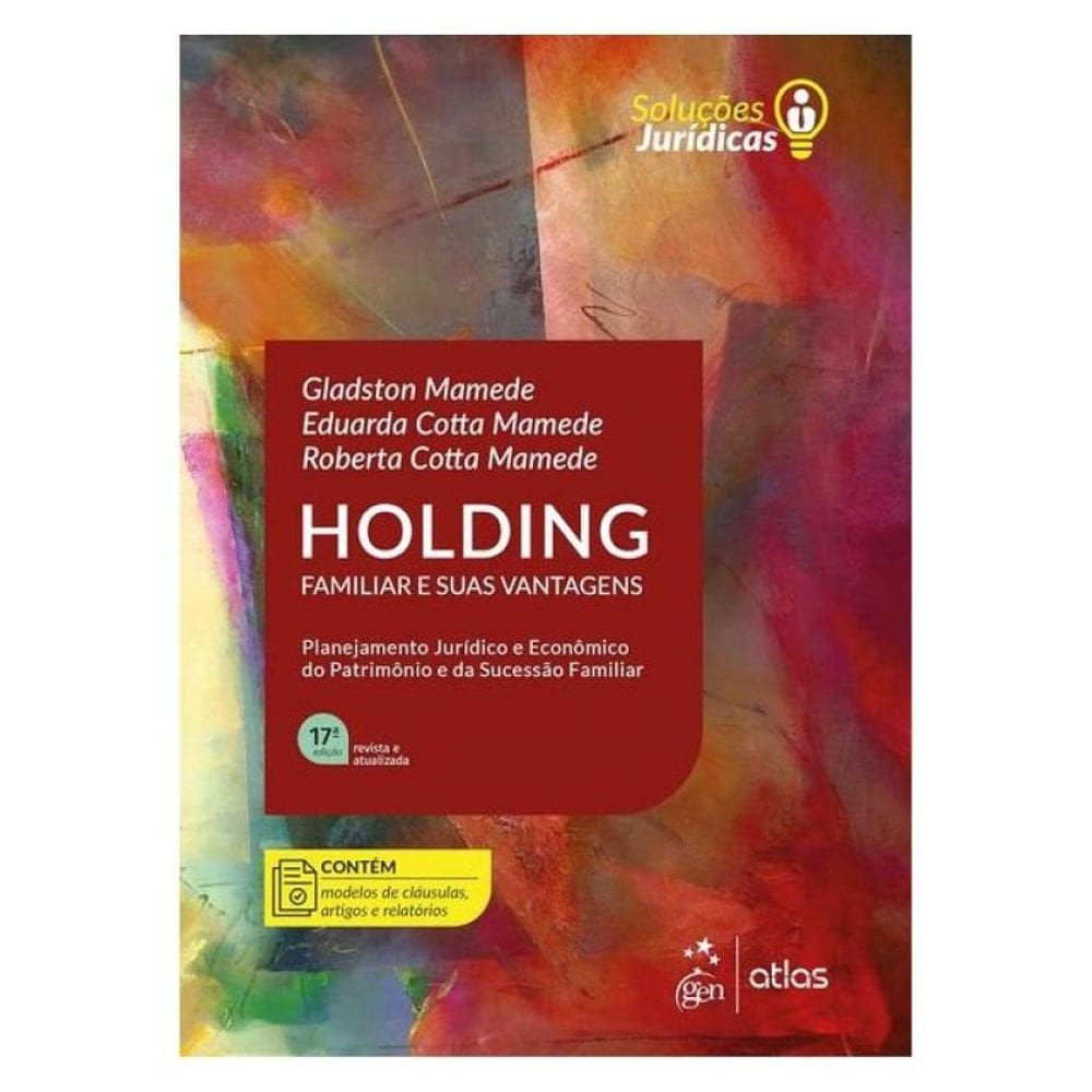 Holding Familiar E Suas Vantagens - Série Soluções Jurídicas - 17ª Edição 2025