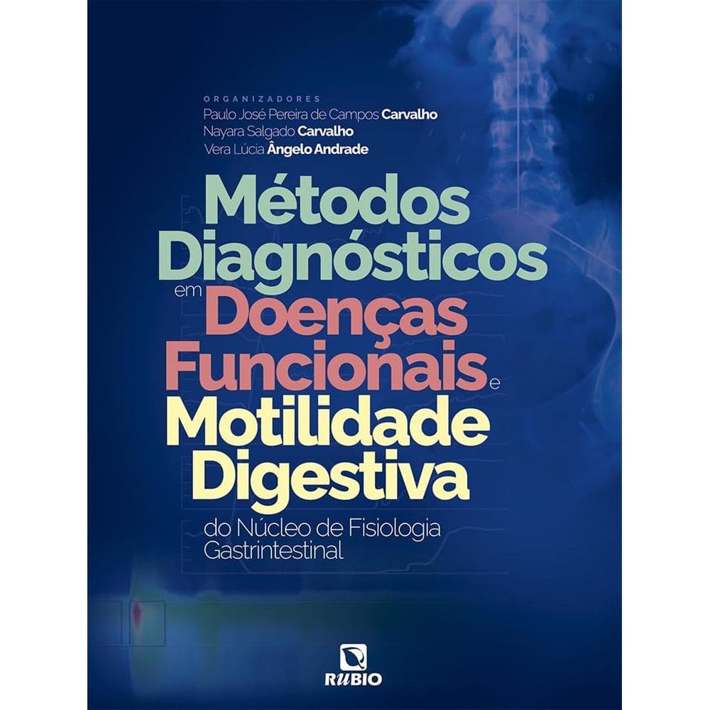 Métodos Diagnósticos em Doenças Funcionais e Motilidade Digestiva do Núcleo de Fisiologia Gastrintes