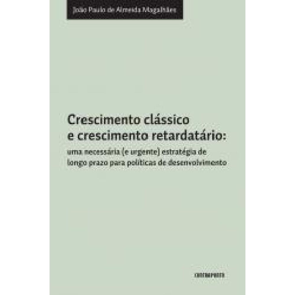Livro Crescimento Clássico E Crescimento Retardatário