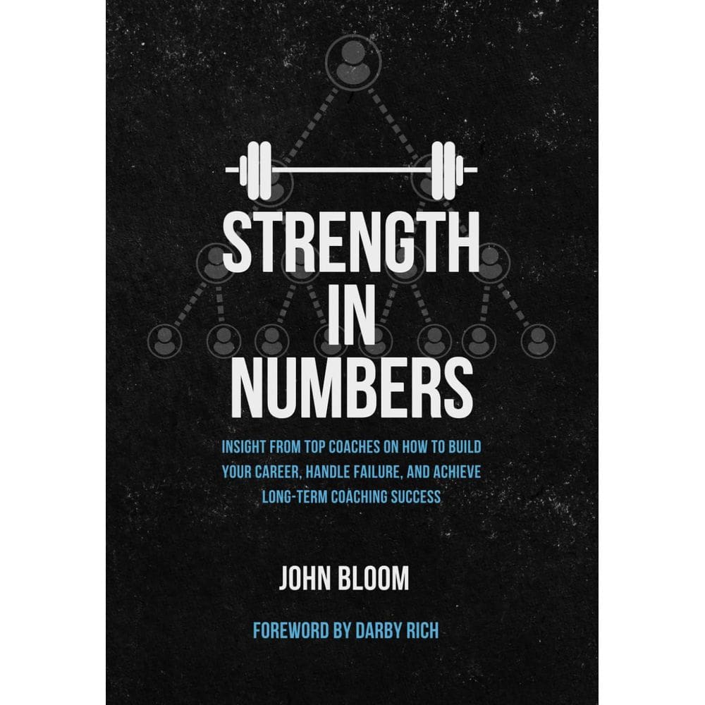 Livro Strength in Numbers: Insight from Top Coaches, de John B.