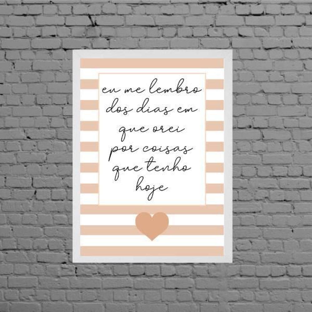 Quadro Frase Dias Em Que Orei 33X24Cm - Com Vidro