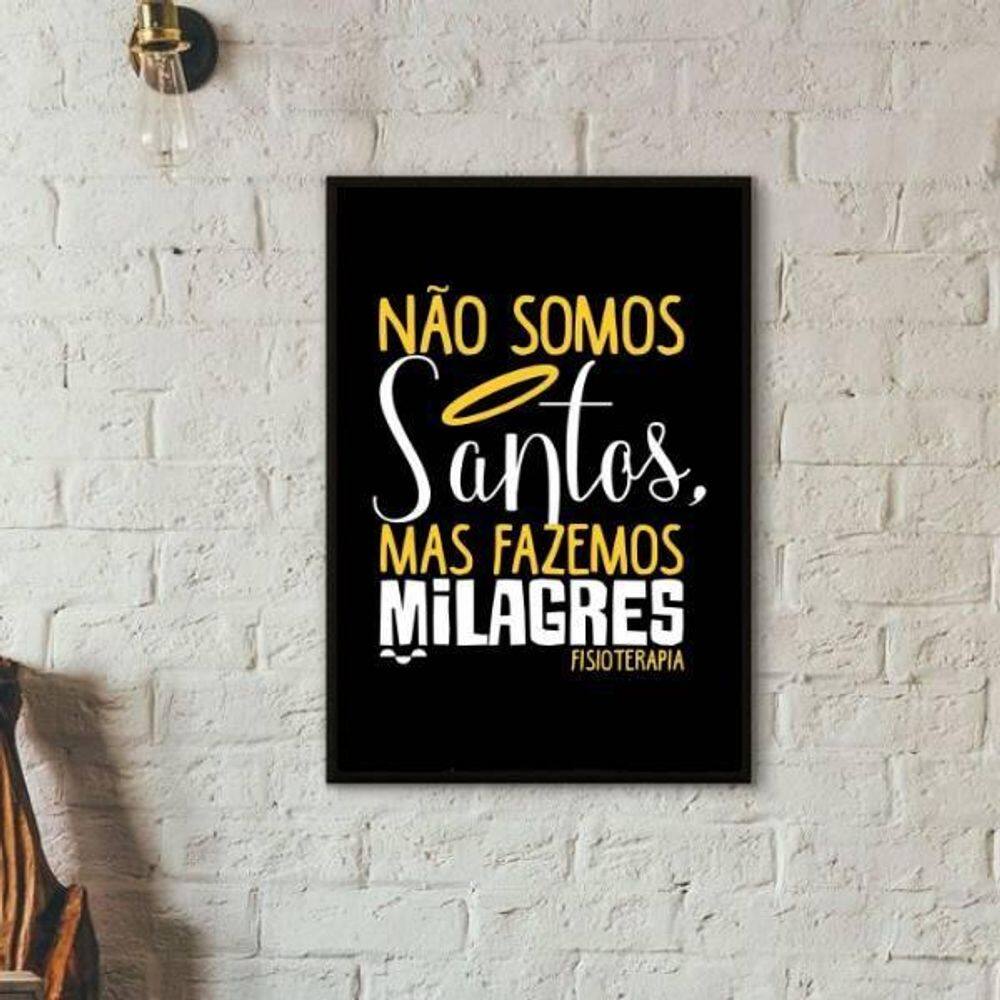 Quadro Fisioterapia Não Somos Santos 24X18 Com Vidro - Preta