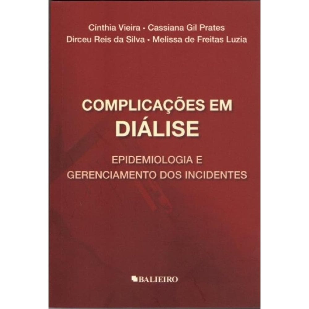 Complicações em Diálise: Epidemiologia e Gerenciamento Dos Incidentes