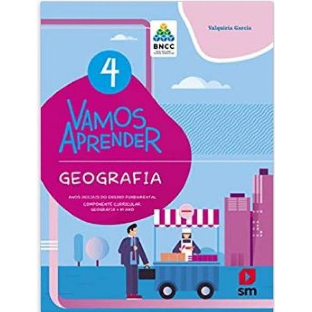 Livro Vamos Aprender Bncc - Geografia - 4 Ano - Ef I