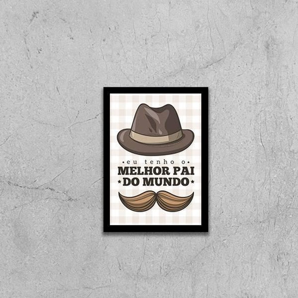 Quadro Eu Tenho O Melhor Pai Do Mundo 24X18Cm