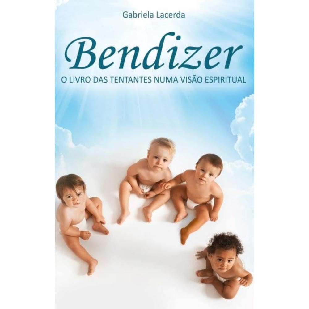 Bendizer: O livro das tentantes numa visão espiritual