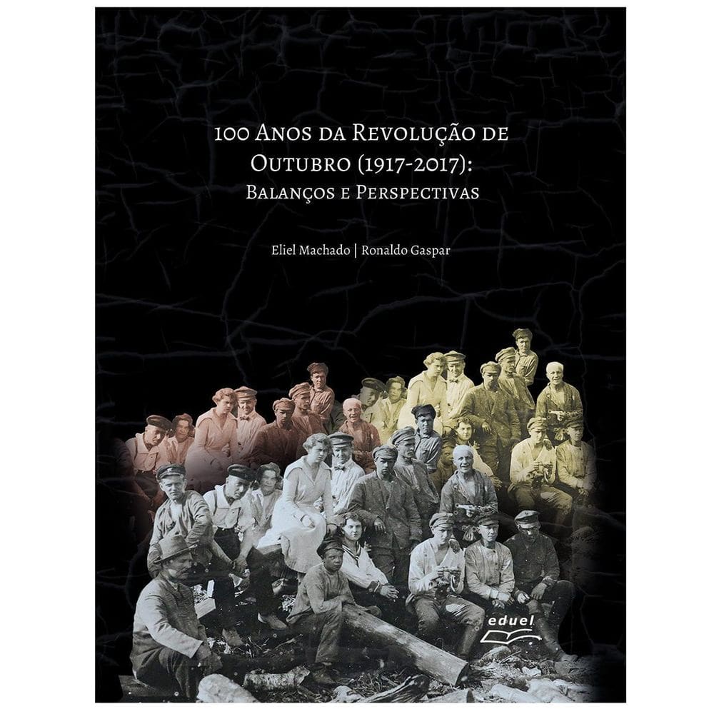 Livro 100 Anos Da Revolução De Outubro 1917-2017