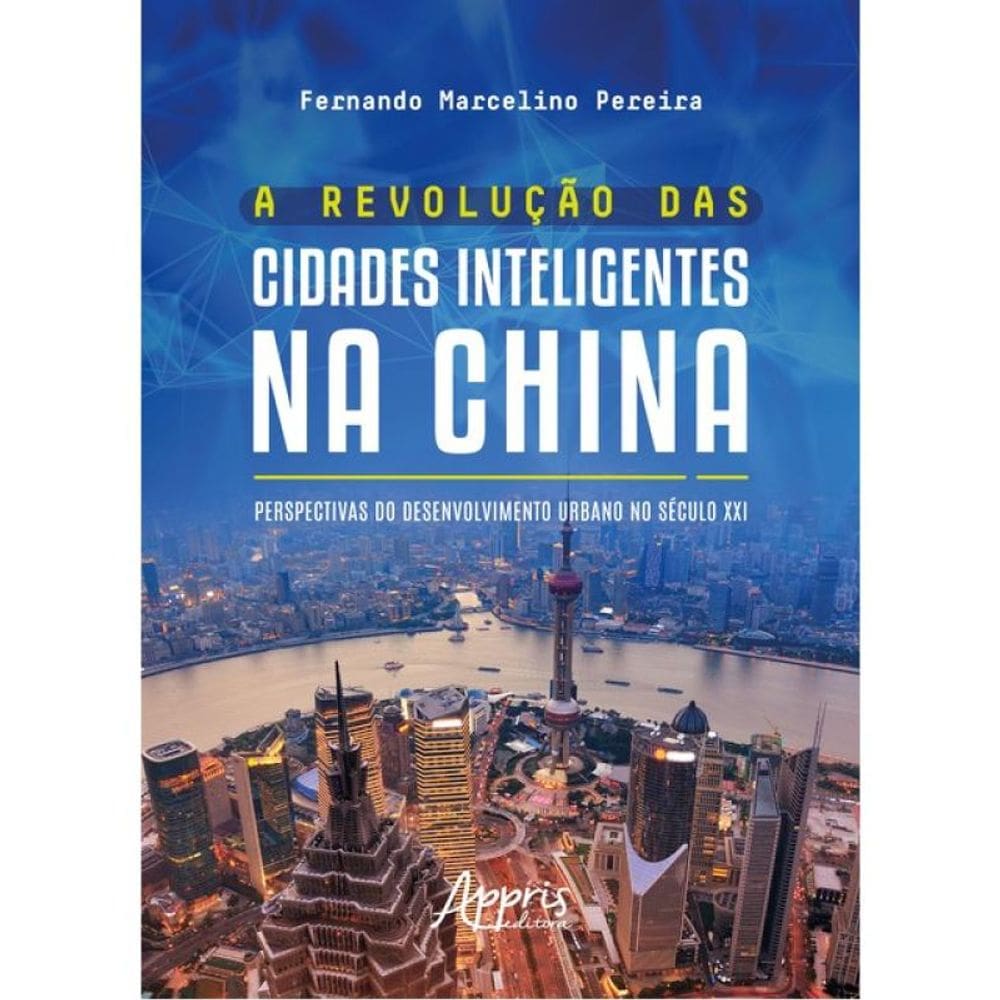 A Revolução Das Cidades Inteligentes Na China