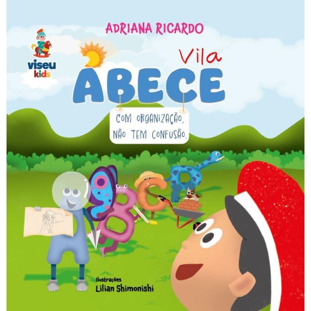 Vila ABECE: Com organização, não tem confusão