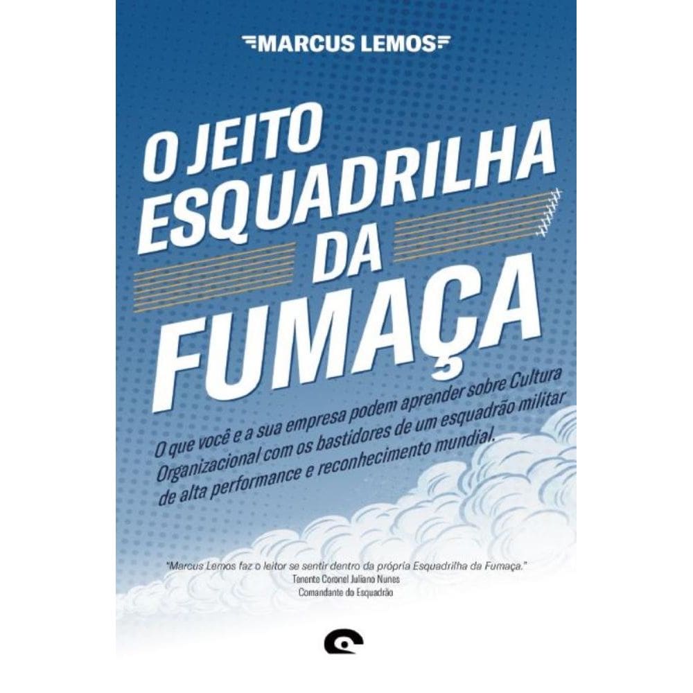 O Jeito Esquadrilha da Fumaça