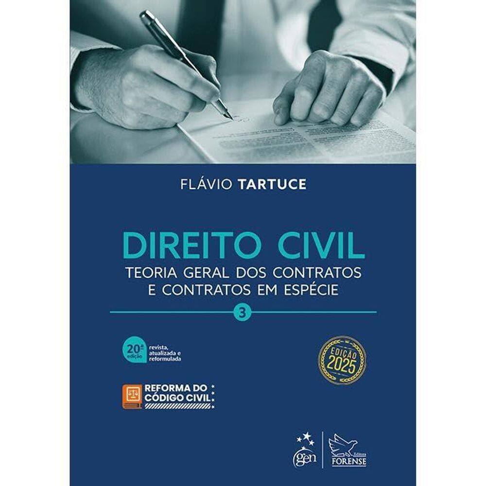 Direito Civil Vol.3: Teoria Geral Dos Contratos e Contratos em Espécie