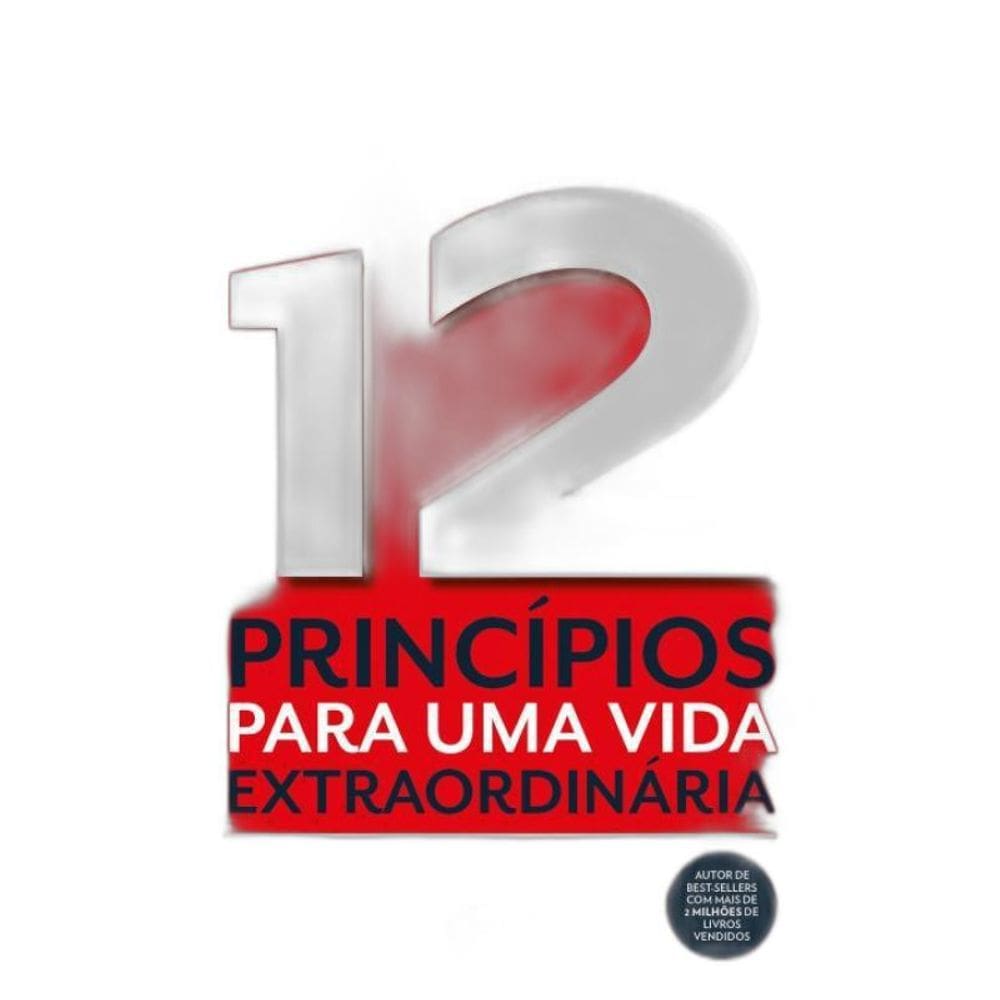 Livro 12 Principios Para Uma Vida Extraordinaria