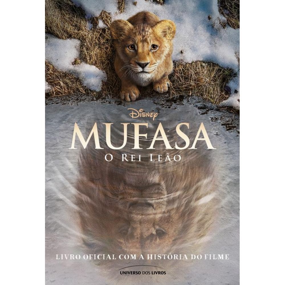Mufasa: O Rei Leão – Livro oficial com a história do filme
