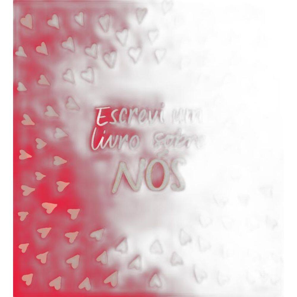Escrevi Um Livro Sobre Nós