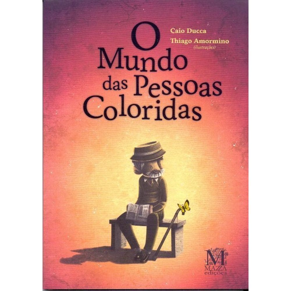 O Mundo Das Pessoas Coloridas