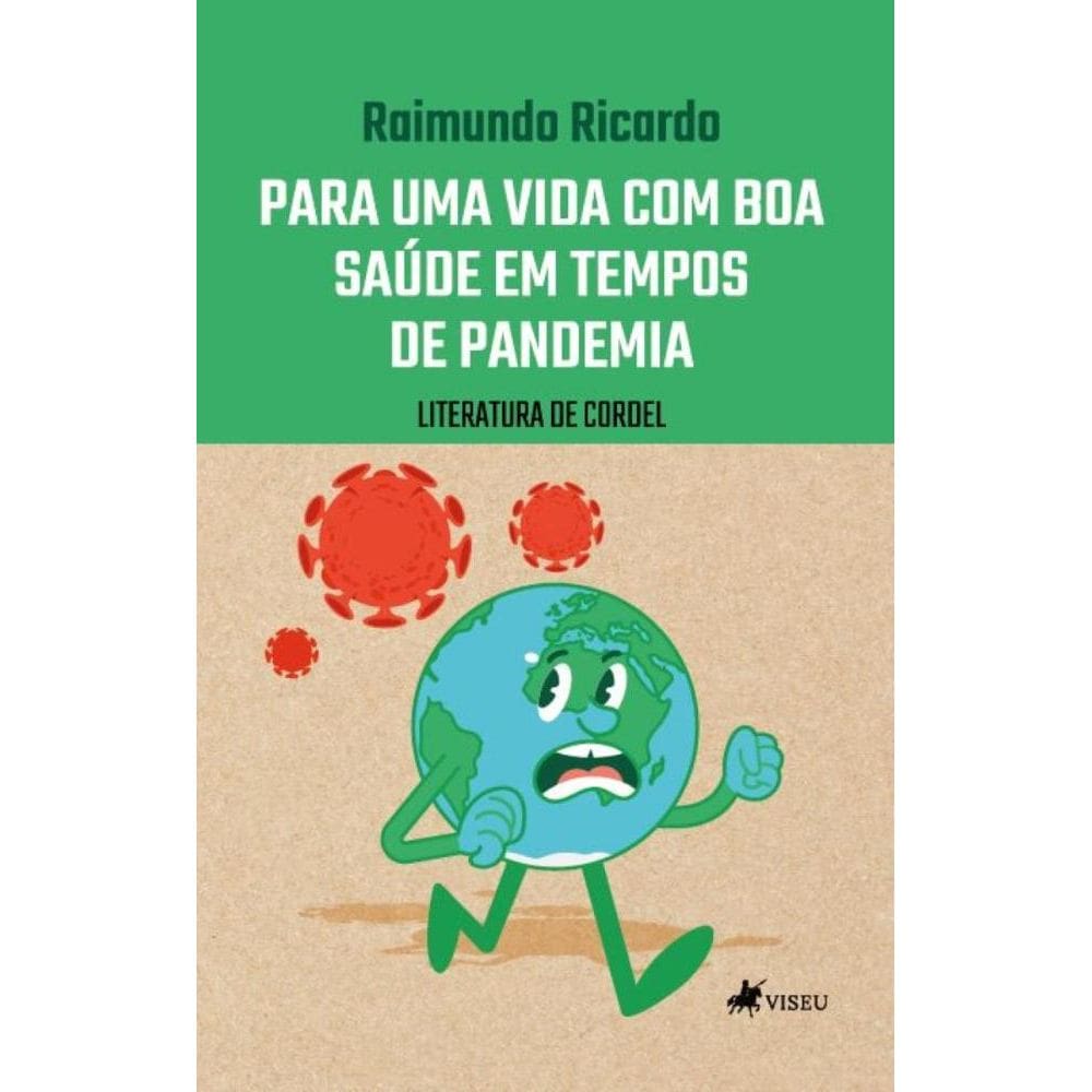 Para uma vida com boa saúde em tempos de pandemia: Literatura de Cordel