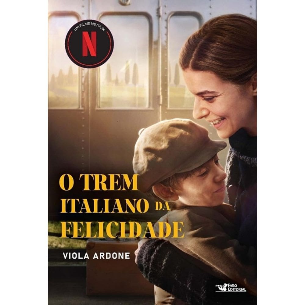 O Trem Italiano da Felicidade - Um Filme Netflix