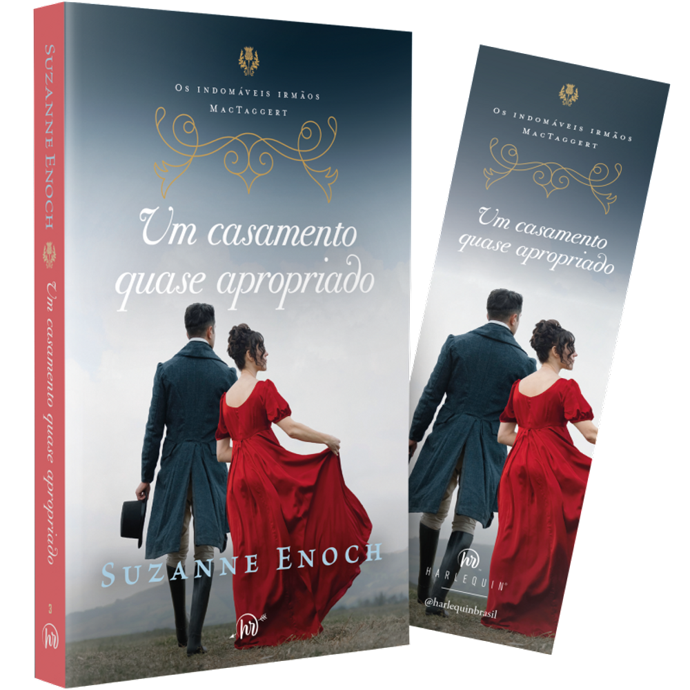 Um casamento quase apropriado – Terceiro livro da trilogia Os Indomáveis Irmãos MacTaggert
