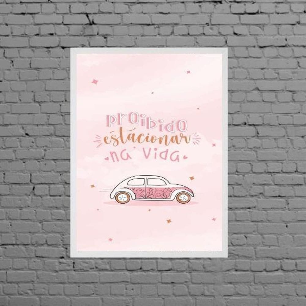 Quadro Proibido Estacionar Na Vida Rosa 33X24Cm