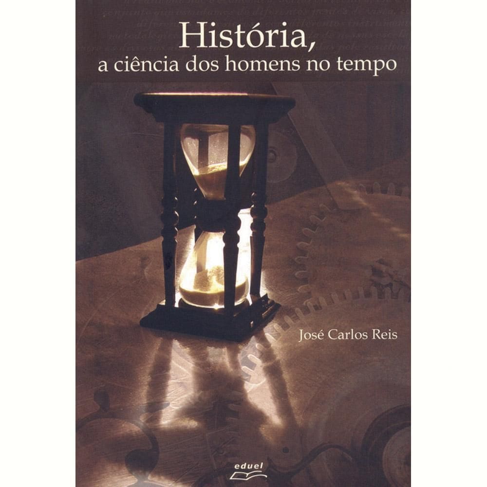 Livro História: A Ciência Dos Homens No Tempo