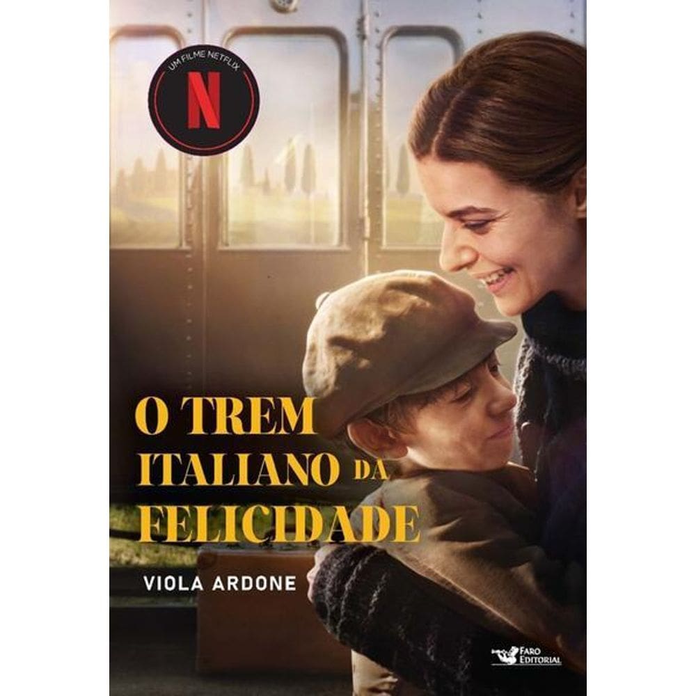 O Trem Italiano da Felicidade – Um Filme Netflix