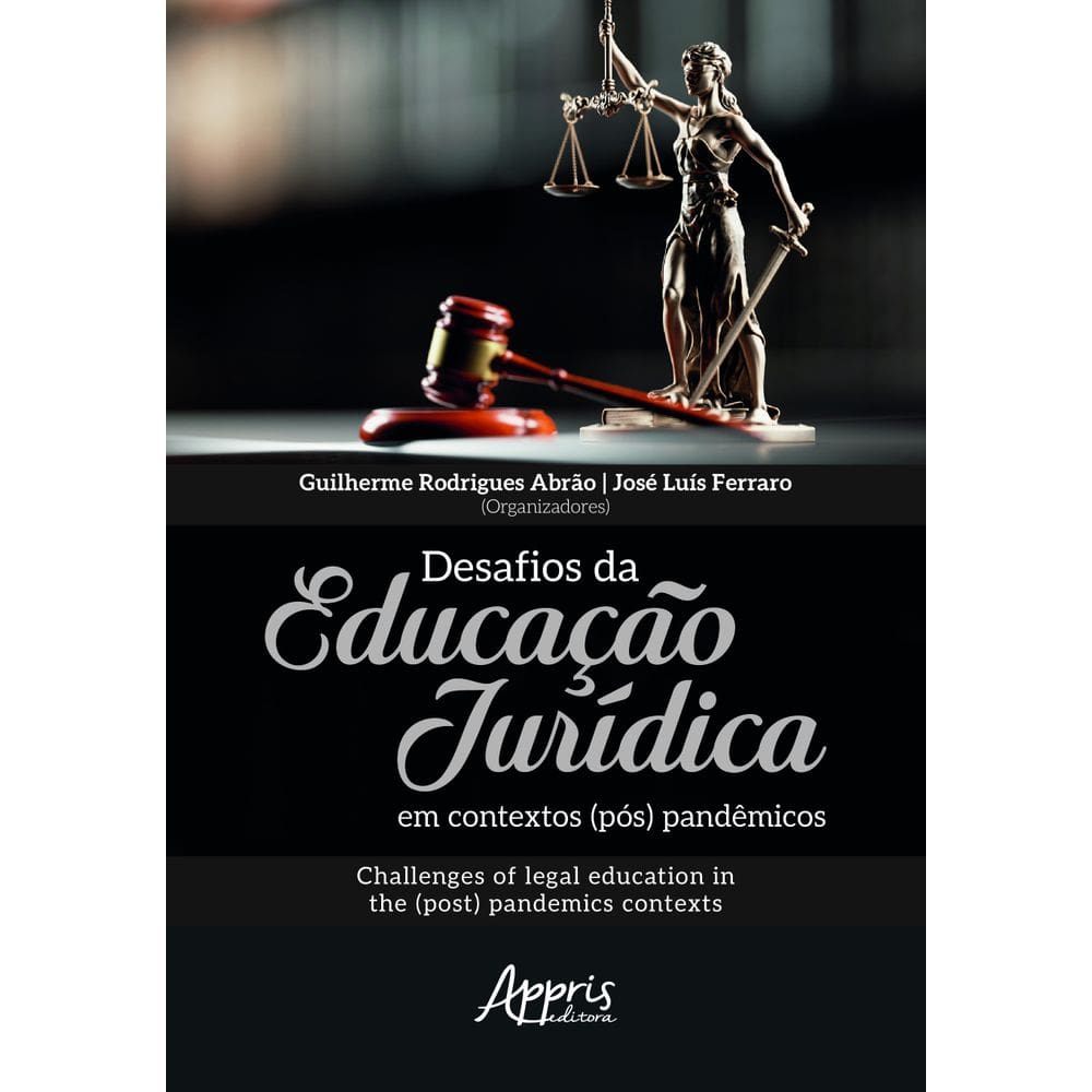 Desafios da Educação Jurídica em Contextos (Pós) Pandêmicos