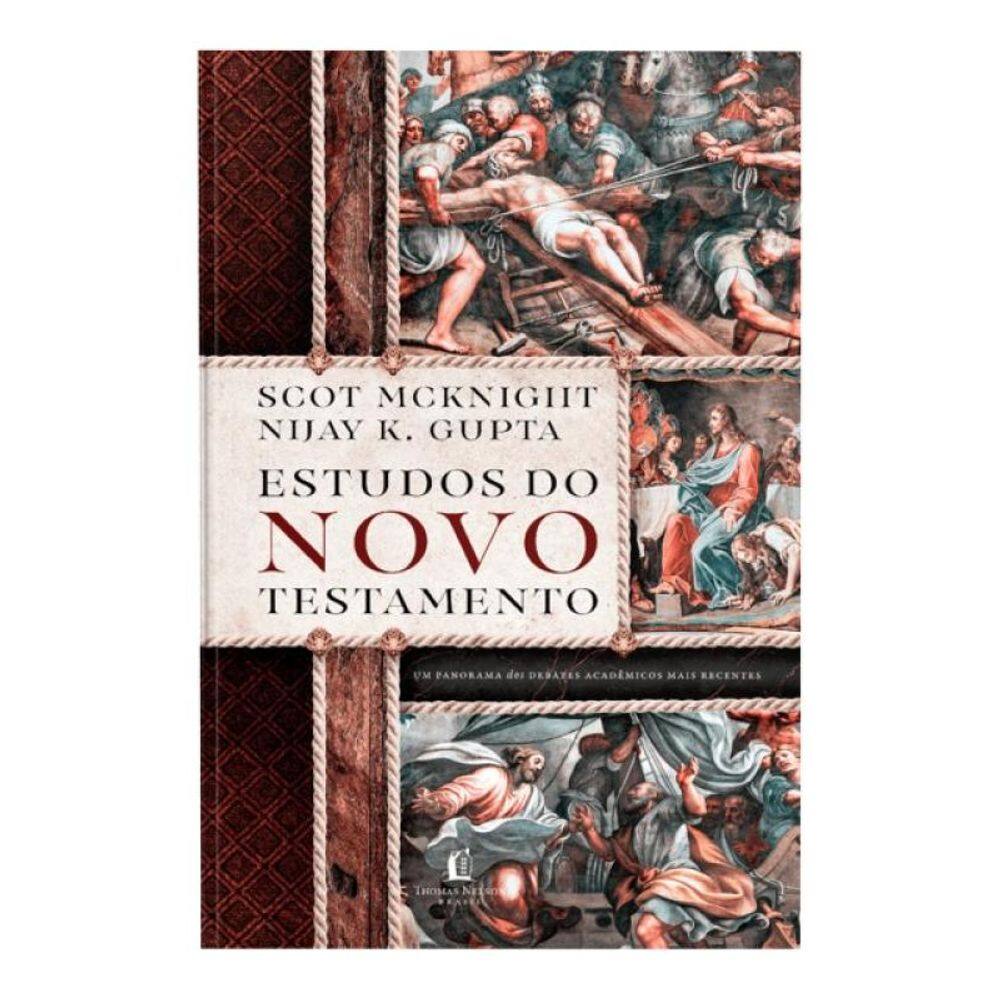 Estudos Do Novo Testamento – Um Guia Das Discussões Contemporâneas Sobre O Novo Testamento
