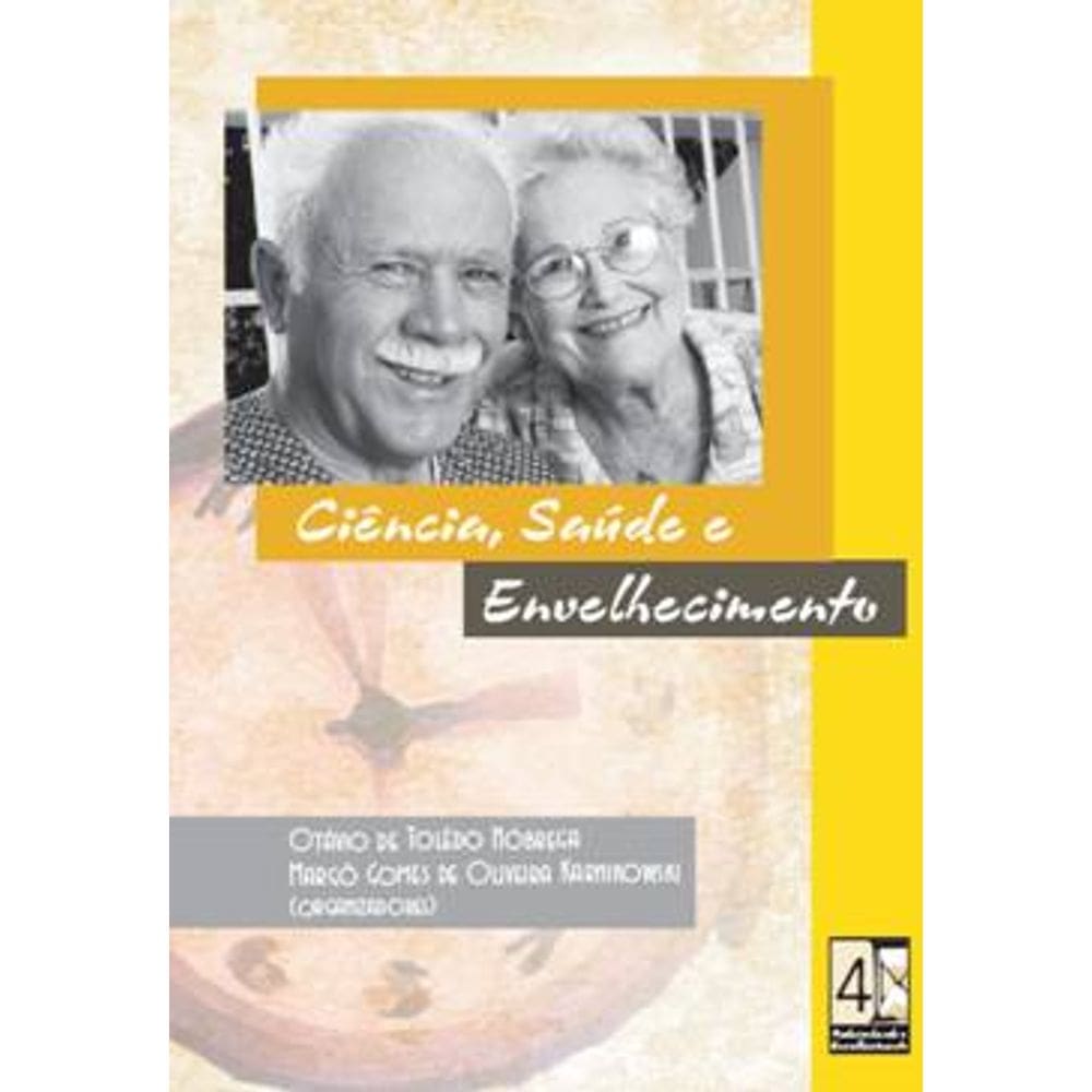 Ciência, Saúde E Envelhecimento