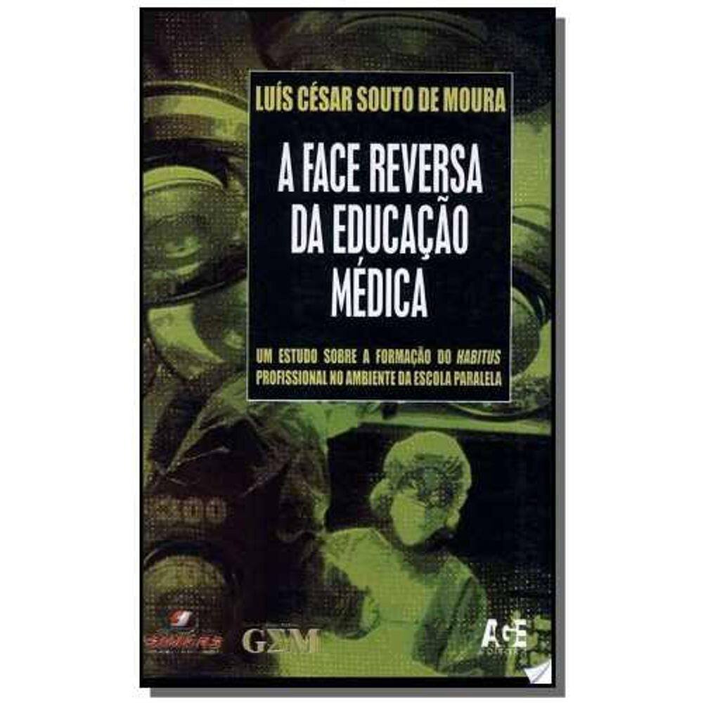 A face reversa da educação médica